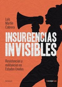 INSURGENCIAS INVISIBLES | 9788416227051 | MARTIN-CABRERA, LUIS