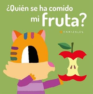 QUIEN SE HA COMIDO MI FRUTA | 9788418133008 | CANIZALES
