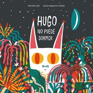 HUGO NO PUEDE DORMIR | 9788418133053 | CALI, DAVIDE