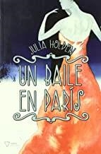 BAILE EN PARIS, UN | 9788492461097 | HOLDEN, JULIA
