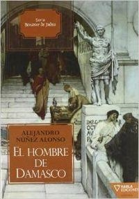 HOMBRE DE DAMASCO, EL | 9788492461288 | NUÑEZ ALONSO, ALEJANDRO