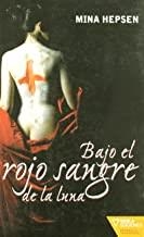 BAJO EL ROJO SANGRE DE LA LUNA | 9788492461394 | HEPSEN, MINA