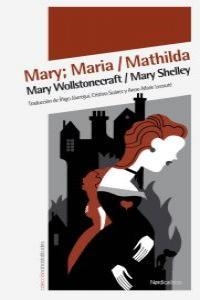 MARY MARIA MATHILDA | 9788492683567 | SHELLEY, MARY