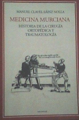 MEDICINA MURCIANA | 9788493010935 | CLAVEL SAINZ, M.