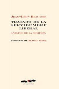 TRATADO DE LA SERVIDUMBRE LIBERAL | 9788493582944 | BEAUVOIS, JEAN LEON