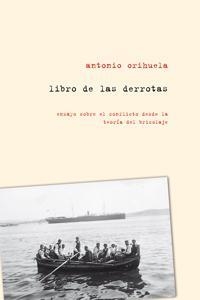 LIBRO DE LAS DERROTAS | 9788493582951 | ORIHUELA, ANTONIO