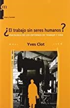 TRABAJO SIN SERES HUMANOS, EL | 9788493665579 | CLOT, YVES