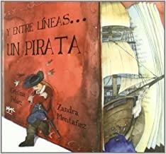 Y ENTRE LINEAS, UN PIRATA | 9788493710484 | PELAEZ / MONTAÑEZ