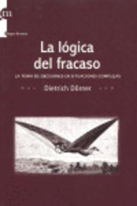 LOGICA DEL FRACASO, LA | 9788493711726 | DORNER, DIETRICH
