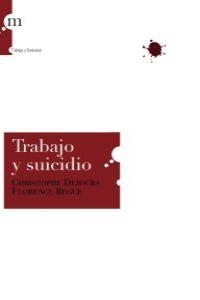 TRABAJO Y SUICIDIO | 9788493711788 | DEJOURS / BEGUE