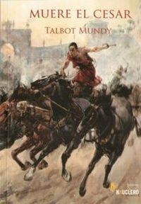 MUERE EL CESAR | 9788493904142 | MUNDY, TALBOT