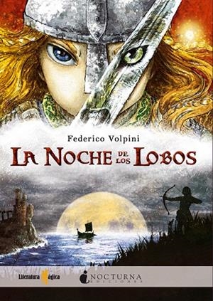 NOCHE DE LOS LOBOS, LA | 9788493920012 | VOLPINI, FEDERICO
