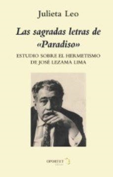 SAGRADAS LETRAS DE PARADISO, LAS | 9788493991531 | LEO, JULIETA