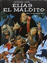 ELIAS EL MALDITO 03 : EL SOLDADO DE ARCILLA | 9788494268465 | CORGIAT / MASTANTUONO