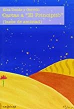 CARTAS A EL PRINCIPITO | 9788495450326 | TOMAS GARRIDO, KIKA