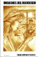 IMAGENES DEL RECUERDO | 9788495450753 | GIMENEZ PELLICER, ISABE