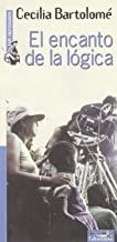 ENCANTO DE LA LOGICA | 9788495839060 | CECILIA BARTOLOME