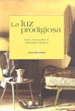 LUZ PRODIGIOSA | 9788495839381 | MARIAS, FERNANDO