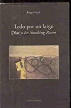 TODO POR UN LARGO DIARIO SMOKING ROOM | 9788495839404 | GUAL, ROGER