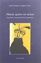 MAMA QUIERO SER ARTISTA | 9788495839879 | HERGUERA, ISABEL / VICARIO, BEGOÑA