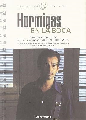 HORMIGAS EN LA BOCA | 9788495839961 | BARROSO, MARIANO / HERNANDEZ, ALEJANDRO