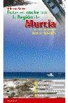 RUTAS EN COCHE POR LA REGION DE MURCIA | 9788496114029 | SOLER RUBIO, ALBERTO