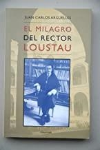 MILAGRO DEL RECTOR LOUSTAU | 9788496114890 | ARGUELLES, J. C.