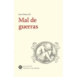 MAL DE GUERRAS | 9788496114906 | MUÑOZ GIL JUAN