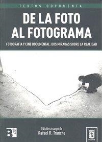 DE LA FOTO AL FOTOGRMA | 9788496582156 | TRANCHE, R.