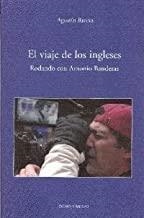 VIAJE DE LOS INGLESES RODANDO CON ANTONIO BANDERAS | 9788496582286 | RIVERA, AGUSTIN