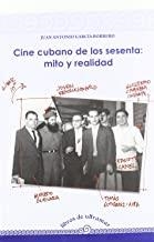 CINE CUBANO DE LOS SESENTA MITO Y REALIDAD | 9788496582392 | GARCIA BORRERO, JUAN ANTONIO