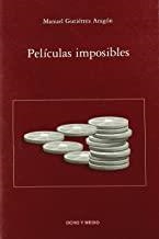 PELICULAS IMPOSIBLES | 9788496582514 | GUTIERREZ ARAGON, MANUEL