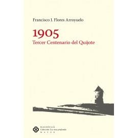 1905 TERCER CENTENARIO DEL QUIJOTE | 9788496633148 | FLORES ARROYUELO, FRANCISCO J.