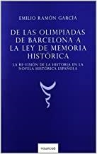 DE LAS OLIMPIADAS DE BARCELONA A LA LEY DE MEMORIA | 9788496633421 | GARCIA, EMILIO RAMON