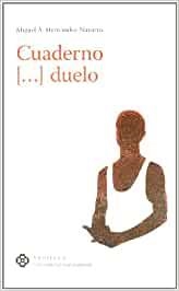 CUADERNO [, , , ] DUELO | 9788496633537 | HERNANDEZ-NAVARRO, MIGUEL A.