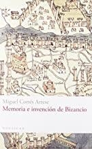 MEMORIA E INVENCION DE BIZANCIO | 9788496633575 | CORTES ARRESE, MIGUEL