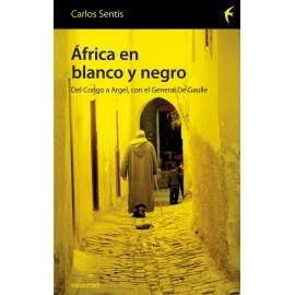 AFRICA EN BLANCO Y NEGRO | 9788496633582 | SENTIS, CARLOS