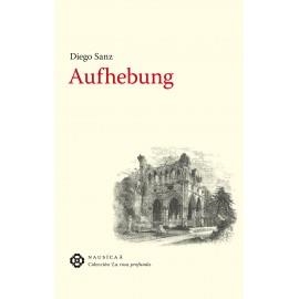 AUFHEBUNG | 9788496633698 | SANZ LÓPEZ, DIEGO