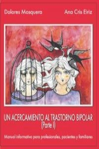 ACERCAMIENTO AL TRASTORNO BIPOLAR I, UN | 9788493464547 | MOSQUERA / EIRIZ