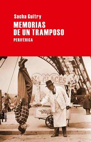 MEMORIAS DE UN TRAMPOSO | 9788492865567 | GUITRY, SACHA