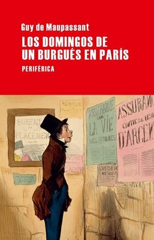 DOMINGOS DE UN BURGUES EN PARIS, LOS | 9788492865932 | DE MAUPASSANT, GUY