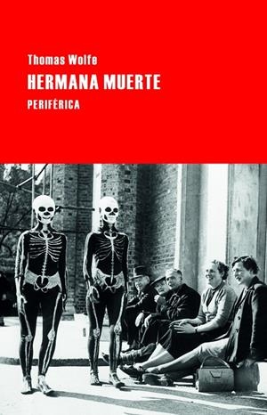 HERMANA MUERTE | 9788492865956 | WOLFE, THOMAS