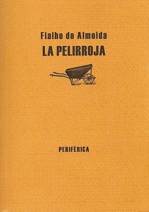 PELIRROJA, LA | 9788493474621 | ALMEIDA, FIALHO DE