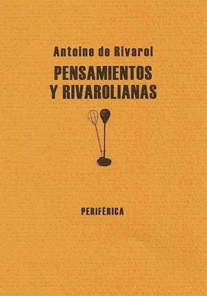 PENSAMIENTOS Y RIVAROLIANAS | 9788493474607 | RIVAROL, ANTOINE DE