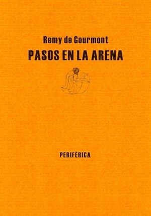 PASOS EN LA ARENA | 9788493474683 | GOURMONT, REMY DE