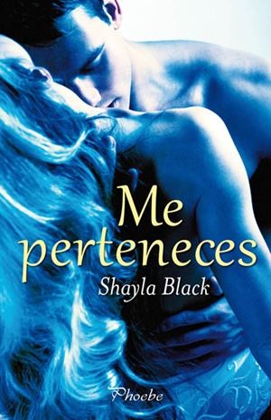 ME PERTENECES | 9788496952911 | BLACK, SHAYLA