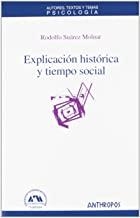 EXPLICACION HISTORICA Y TIEMPO SOCIAL | 9788476588413 | SUAREZ