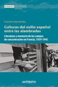 CULTURAS DEL EXILIO ESPAÑOL ENTRE ALAMBRADAS | 9788415260264 | CATE-ARRIES