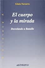 CUERPO Y LA MIRADA | 9788476586211 | NAVARRO, GINES