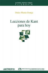 LECCIONES DE KANT PARA HOY | 9788476589557 | GRANJA